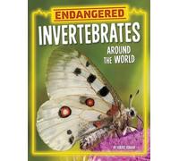 Golriz Golkar Endangered Invertebrates Around the World (Copertina rigida)