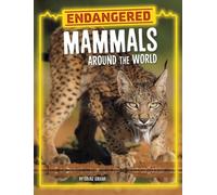 Golriz Golkar Endangered Mammals Around the World (Copertina rigida)