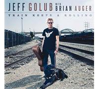 Golub Jeff, Auger Brian - Train Keeps A Rolling