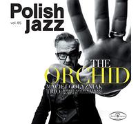 Golyzniak, Maciej Trio - Orchid: Polish Jazz Vol 85