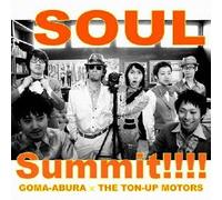 Goma Abura X The Ton-Up Motors - Goma Abura X The Ton-Up Motors - Soul Summit!!!! [Japan CD] XQHL-1011