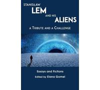 Gomel Stanislaw Lem and His Aliens (Tascabile)