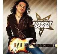 Gomes, Anthony - Music Is The Medicine