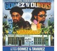 Gomez & Dubois - Hotel Commissariat