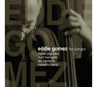 Gomez, Eddie - Per Sempre