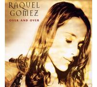Gomez,Raquel - and Over