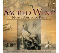 Alice Gomez & Jessita Reyes Sacred Wind: Native American Flute (CD) Album