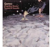 Gomez - Sound of Sounds/Ping One