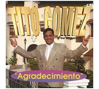 Gomez, Tito - Agradecimiento