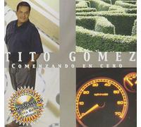 Gomez, Tito - Comenzando En Cero