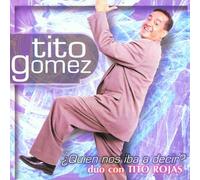 Gomez,Tito - Quien Nos Iba a Decir