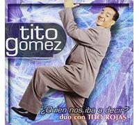 Gomez, Tito - Quien Nos Iba A Decir