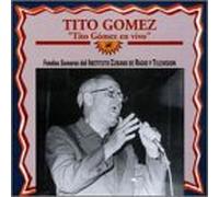 GOMEZ, TITO - TITO GOMEZ EN VIVO