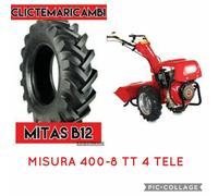 GOMMA PNEUMATICO AGRICOLO TRATTORE 400 8 4 00 8 B12 MITAS 4 TRATTORINO TRATTORE