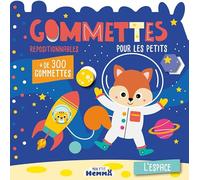 Gommettes pour les petits: L'espace. Avec plus de 300 gommettes repositionnables