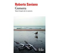Gomorra. Dans l'empire de la: Dans l'empire de la camorra