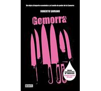Gomorra : un viaje al imperio económico y al sueño de poder de la Camorra