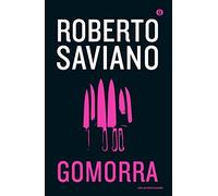 Gomorra. Viaggio nell'impero economico e nel sogno di dominio della camorra