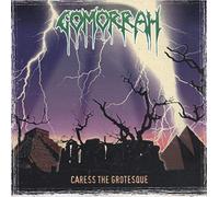 Gomorrah - Caress the Grotesque