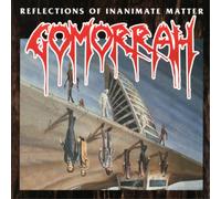 Gomorrah - Reflections Of Inanimate Matter