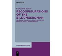 Gonçalo Cholant Reconfigurations of the Bildungsroman (Copertina rigida)