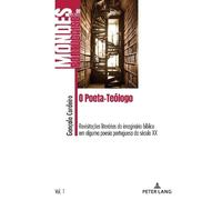 Goncalo Placido Cordeiro O Poeta-Teólogo (Tascabile) Mondes de Langue Portugaise