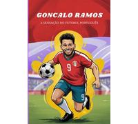 Goncalo Ramos: A sensação do futebol português