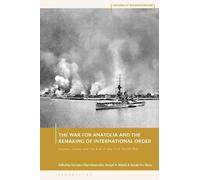 Gonda Van Steen The War for Anatolia and the Remaking of Inte (Copertina rigida)