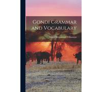 Gondi Grammar and Vocabulary - Williamson Henry Drummond