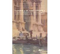 Gondola signore gondola. Venice in 20th century american poetry-Venezia nella poesia americana del Novecento