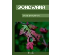 Gondwana: Terre de lumière