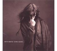 GONE AGAIN by PATTI SMITH (1996-07-24)