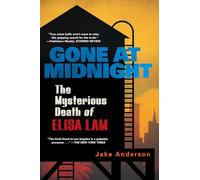 Jake Anderson – Gone at Midnight – La tragica storia vera del fenomeno virale irrisolto – Tascabile