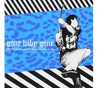 Gone Baby Gone - After You Buy This. Get 6. 999ur