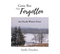 Gone But Not Forgotten: An Ozark Winter Frost