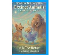 Gone but Not Forgotten: Extinct Animals