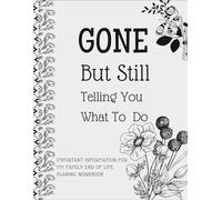 Gone But Still Telling You What To Do: Death Organizer to Provide Everything Your Loved Ones Need to Know if You Die