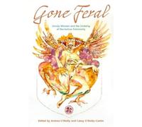 Gone Feral: (Tascabile)