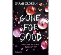 Gone for Good: Schweigen ist Silber, Reden ist Tod | Spannender Thriller für Jugendliche mit Academy Setting