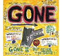 GONE - GONE BUT NEVER GONE