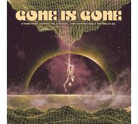 Gone Is Gone If Everything Happens For A Reason...Then Nothing Really (Vinyl LP)