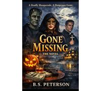 Gone Missing: The Novel