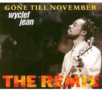Gone Till November by Jean, Wyclef (1998-06-23)