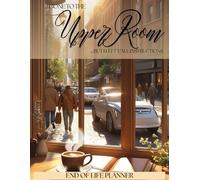 Gone to the Upper Room, But I Left Y’all Instructions: A Real Talk Guide to Leaving Love, Peace, and Instructions Behind