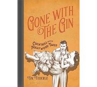 Tim Federle Gone with the Gin (Copertina rigida)