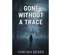 Gone Without A Trace