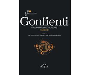 Gonfienti. L'insediamento etrusco e romano. I materiali - [Edifir]