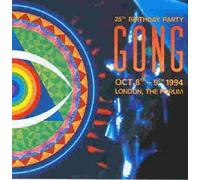 Gong - 25th Birthday Party London*The Forum
