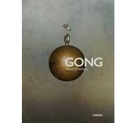 Gong. Eliseo Mattiacci. Catalogo della mostra (Firenze, 2 giugno-14 ottobre 2018). Ediz. illustrata