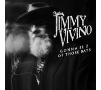 Jimmy Vivino – Gonna Be 2 Of Those Days – Vinile (LP)